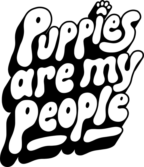 Puppies Are My People